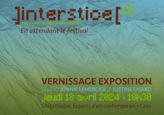 interstice((18 | Vernissage des expositions Paysages Possibles... Du 18 avr au 20 mai 2024