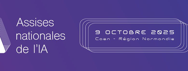 Assises nationales de l’intelligence artificielle - le 09 octobre 2025 à l'Université de Caen