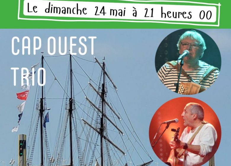 CAP OUEST EN CONCERT – CHANTS TRADITIONNELS DES MARINS DE NORMANDIE.