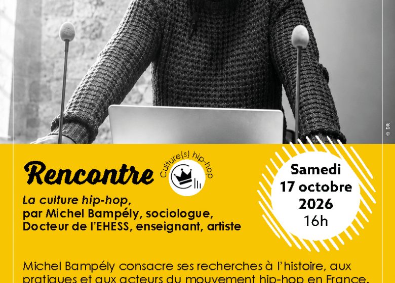 Rencontre : La culture hip-hop