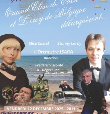 Quand Elise de Caen et Leroy de Belgique débarquèrent…