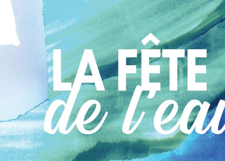 Fête de l&rsquo;eau 2026
