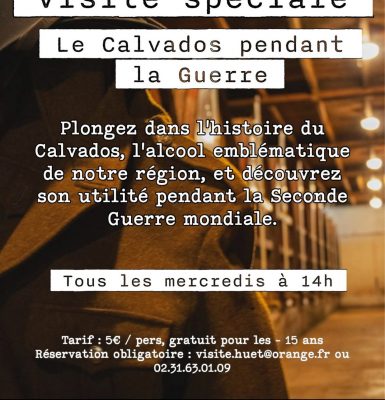 Visite D-Day chez Calvados Pierre Huet