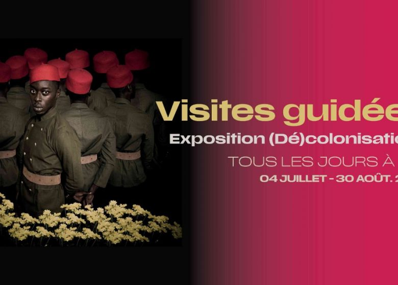 Visites guidées – Exposition (Dé)colonisations