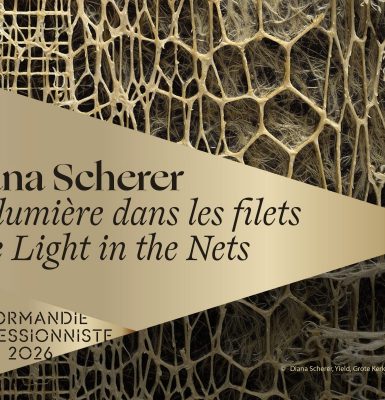 Exposition Normandie Impressionniste Diana SCHERER, « La lumière dans les filets »