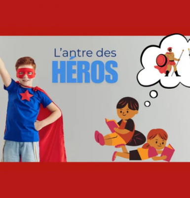 « L&rsquo;antre des héros » – Partir en livre